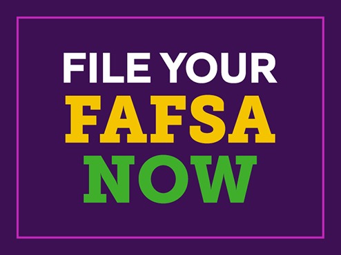 File your FAFSA now at studentaid.gov