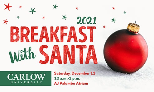 Breakfast with Santa, Carlow University, December 11 at 10 a.m.
