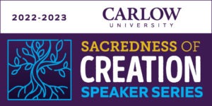 Sacredness of Creation Speaker Series
