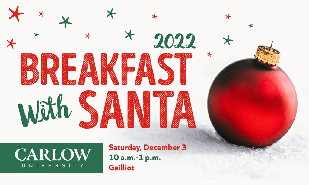 Breakfast with Santa at Carlow University on December 3 from 10 a.m.-1 p.m.